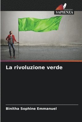 bokomslag La rivoluzione verde