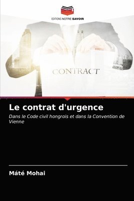 Le contrat d'urgence 1