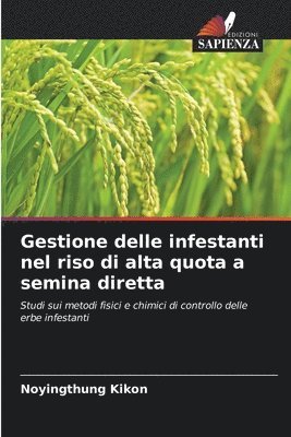 bokomslag Gestione delle infestanti nel riso di alta quota a semina diretta