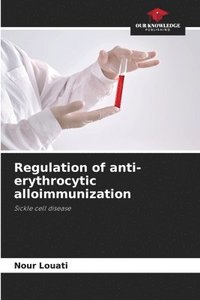 bokomslag Regulation of anti-erythrocytic alloimmunization