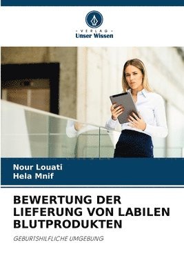 bokomslag Bewertung Der Lieferung Von Labilen Blutprodukten