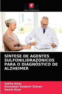 bokomslag Sntese de Agentes Sulfonilidraznicos Para O Diagnstico de Alzheimer