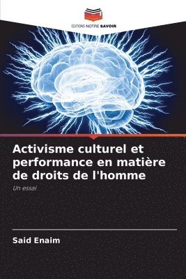 bokomslag Activisme culturel et performance en matière de droits de l'homme