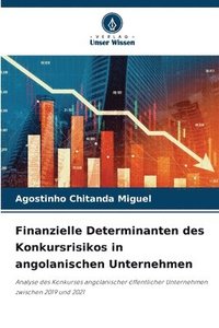 bokomslag Finanzielle Determinanten des Konkursrisikos in angolanischen Unternehmen