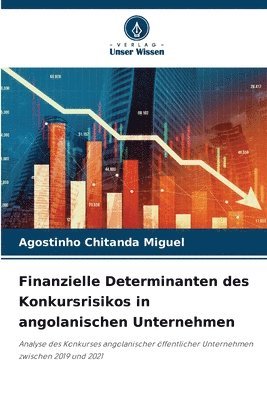 Finanzielle Determinanten des Konkursrisikos in angolanischen Unternehmen 1