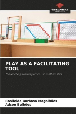 Play as a Facilitating Tool 1