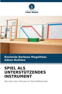 bokomslag Spiel ALS Untersttzendes Instrument