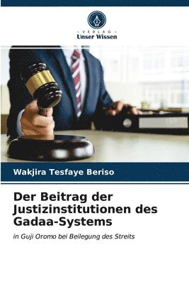 Der Beitrag der Justizinstitutionen des Gadaa-Systems 1