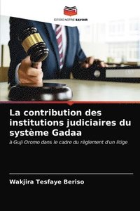 bokomslag La contribution des institutions judiciaires du systme Gadaa