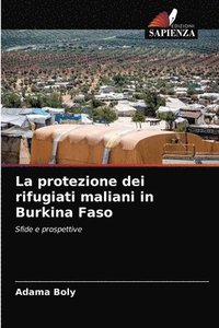 bokomslag La protezione dei rifugiati maliani in Burkina Faso