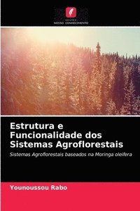 bokomslag Estrutura e Funcionalidade dos Sistemas Agroflorestais