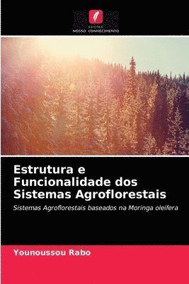 bokomslag Estrutura e Funcionalidade dos Sistemas Agroflorestais