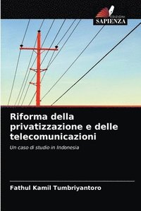 bokomslag Riforma della privatizzazione e delle telecomunicazioni