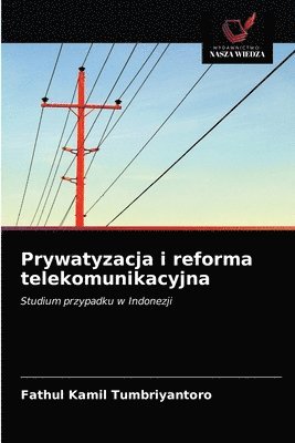 Prywatyzacja i reforma telekomunikacyjna 1