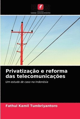 Privatizao e reforma das telecomunicaes 1