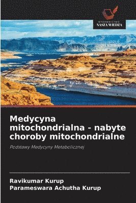 bokomslag Medycyna mitochondrialna - nabyte choroby mitochondrialne