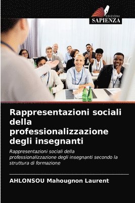 Rappresentazioni sociali della professionalizzazione degli insegnanti 1