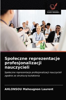 Spoleczne reprezentacje profesjonalizacji nauczycieli 1