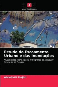 bokomslag Estudo do Escoamento Urbano e das Inundaes