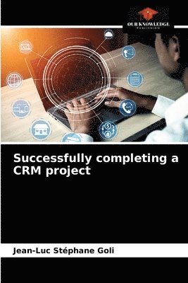 Successfully completing a CRM project 1