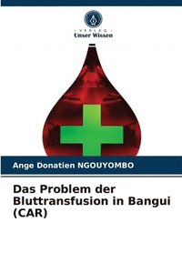 bokomslag Das Problem der Bluttransfusion in Bangui (CAR)