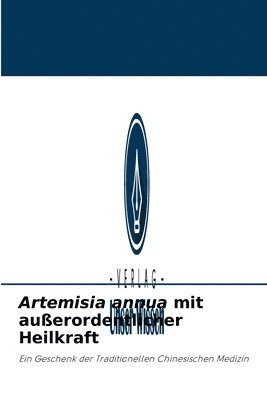 Artemisia annua mit auerordentlicher Heilkraft 1