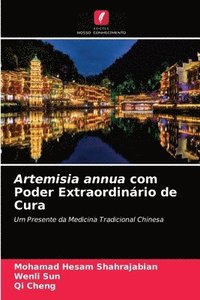 bokomslag Artemisia annua com Poder Extraordinrio de Cura