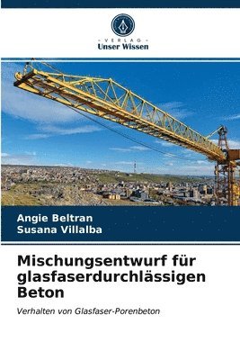 Mischungsentwurf fr glasfaserdurchlssigen Beton 1