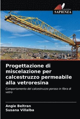 Progettazione di miscelazione per calcestruzzo permeabile alla vetroresina 1