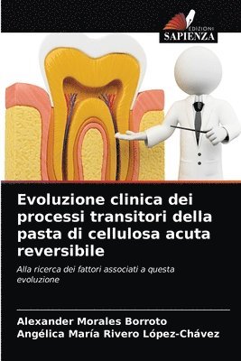 Evoluzione clinica dei processi transitori della pasta di cellulosa acuta reversibile 1