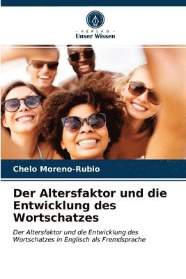 bokomslag Der Altersfaktor und die Entwicklung des Wortschatzes