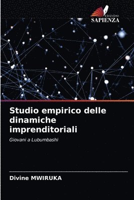 Studio empirico delle dinamiche imprenditoriali 1