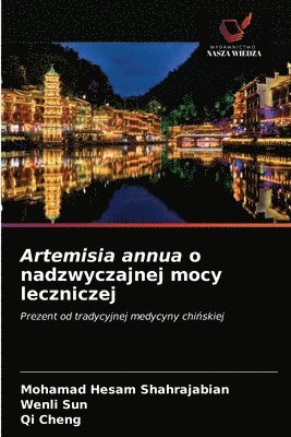 bokomslag Artemisia annua o nadzwyczajnej mocy leczniczej