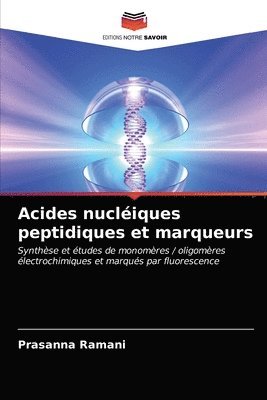 Acides nucliques peptidiques et marqueurs 1