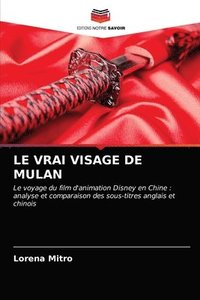 bokomslag Le Vrai Visage de Mulan