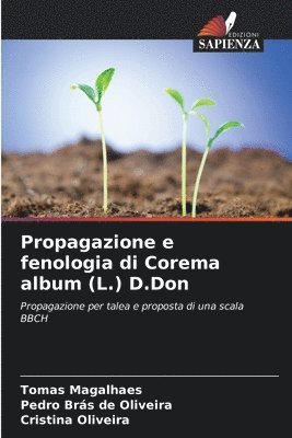 bokomslag Propagazione e fenologia di Corema album (L.) D.Don