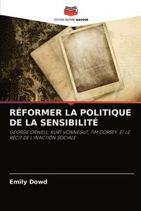 bokomslag Rformer La Politique de la Sensibilit