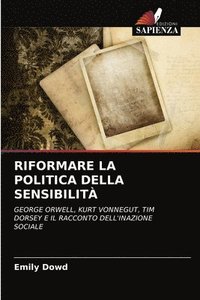 bokomslag Riformare La Politica Della Sensibilit