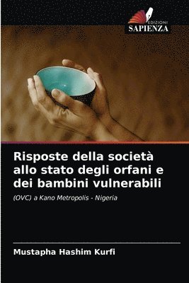 Risposte della societ allo stato degli orfani e dei bambini vulnerabili 1