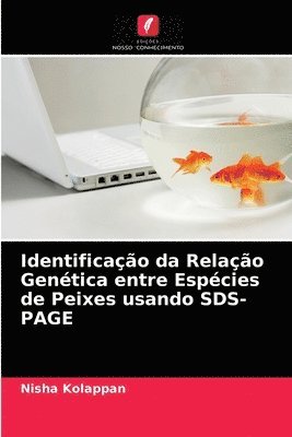 Identificao da Relao Gentica entre Espcies de Peixes usando SDS-PAGE 1