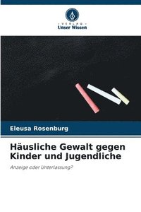 bokomslag Häusliche Gewalt gegen Kinder und Jugendliche