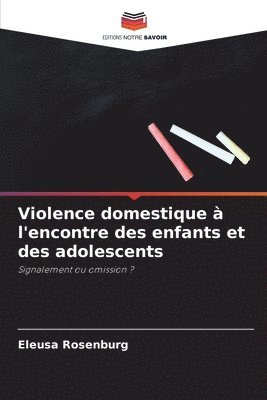 Violence domestique à l'encontre des enfants et des adolescents 1