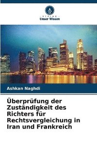 bokomslag berprfung der Zustndigkeit des Richters fr Rechtsvergleichung in Iran und Frankreich