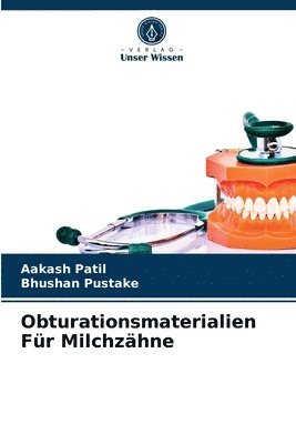 bokomslag Obturationsmaterialien Fur Milchzahne