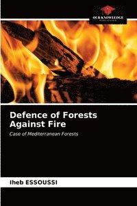 bokomslag Defence of Forests Against Fire