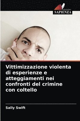 Vittimizzazione violenta di esperienze e atteggiamenti nei confronti del crimine con coltello 1