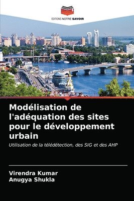 Modelisation de l'adequation des sites pour le developpement urbain 1