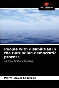 bokomslag People with disabilities in the Burundian democratic process