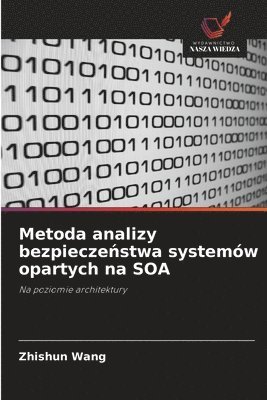 bokomslag Metoda analizy bezpiecze&#324;stwa systemw opartych na SOA