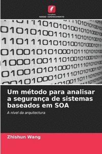 bokomslag Um mtodo para analisar a segurana de sistemas baseados em SOA